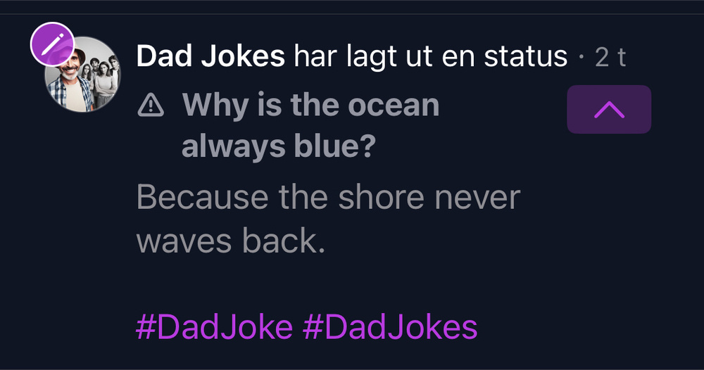 The image displays a screenshot of a social media post from “Dad Jokes” featuring a dad joke. The text of the joke reads, “Why is the ocean always blue? Because the shore never waves back.