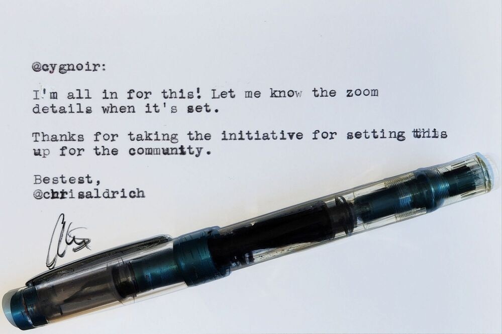 Typed index card that reads: "@cygnoir: I’m all in for this! Let me know the zoom details when it’s set. Thanks for taking the initiative for setting this up for the community. Bestest, <a href="https://micro.blog/chrisaldrich">@chrisaldrich</a>" Followed by a signature . On top of the index card is a demonstrator fountain pen.