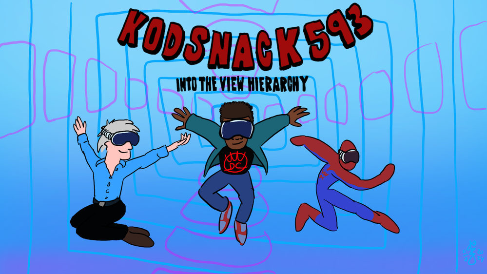 Kodsnack 593: Into the view hierarchy.