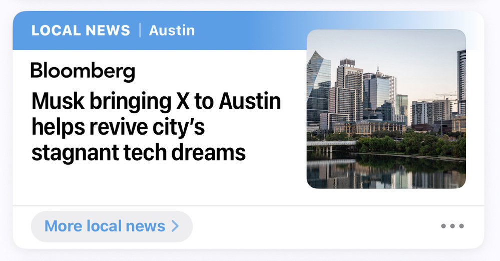 A news headline from Bloomberg states "Musk bringing X to Austin helps revive city's stagnant tech dreams" alongside an image of the Austin skyline reflected in a body of water.