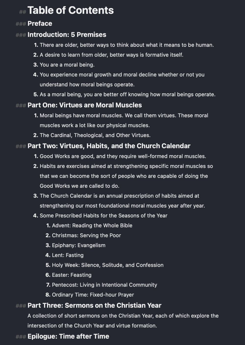 Outline of a forthcoming book on virtue, habits, and the Christian Calendar.