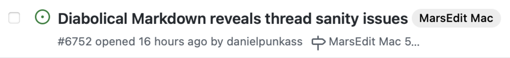 Screenshot of a Github issue tracking ticket with title: “Diabolical Markdown reveals thread sanity issues”