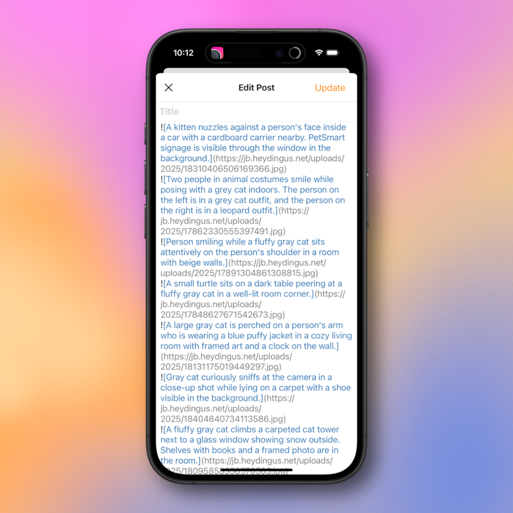 A smartphone screen displays an &ldquo;Edit Post&rdquo; interface with various alt text descriptions for images. The descriptions include scenarios with cats, a turtle, and people, such as a kitten nuzzling a person&rsquo;s face in a car and a fluffy gray cat climbing a carpeted cat tower. The background features a gradient of pink, purple, and orange hues.