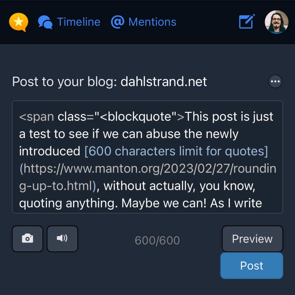 Screenshot of Micro.blog's new post view, with the content of this very post in the text area. The text begins with an opening span element with the class attribute set to: less-than sign blockquote.