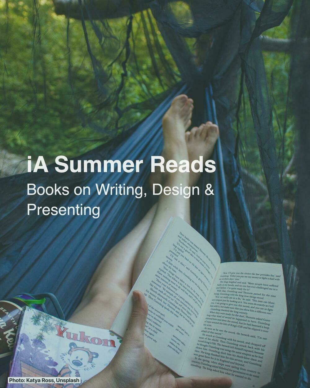 Text over an image of a person's feet up, book in lap in a hammock. 

iA Summer Reads
Books on Writing, Design, Presenting

Photo: Katya Ross, Unsplash