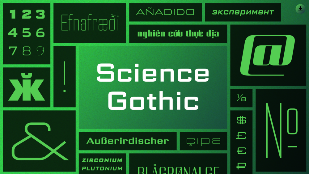 Science Gothic in different weights and styles