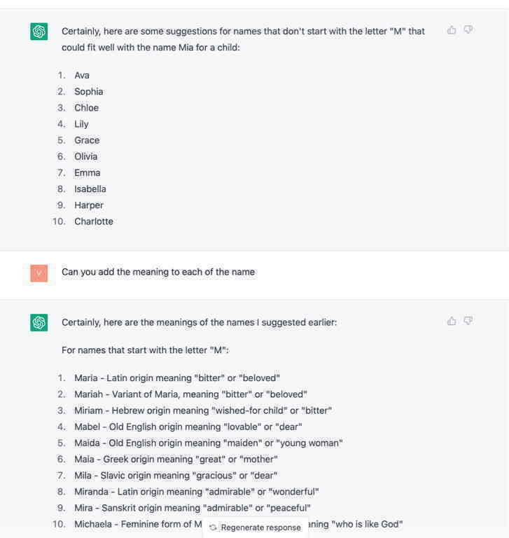 Ok, count me impressed. This short “dialog” with ChatGPT just saved me 20 minutes of googling for names, on shitty sites with a lot of advertisements. I’ve asked it for names fitting to the child name of “Mia” and also the meaning of the proposed names.
