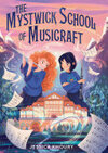 Cover for The Mystwick School of Musicraft