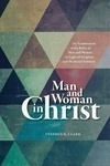 Cover for Man and Woman in Christ: An Examination of the Roles of Men and Women in Light of Scripture and the Social Sciences