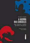Cover for A guerra dos consoles