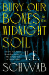Cover for Bury Our Bones in the Midnight Soil