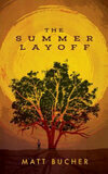 Cover for The Summer Layoff