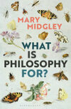 Cover for What Is Philosophy for?