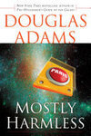 Cover for Mostly Harmless (Hitchhiker's Guide to the Galaxy, #5)