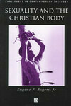 Cover for Sexuality and the Christian Body
