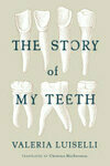 Cover for The Story of My Teeth