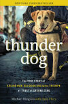 Cover for Thunder Dog: The True Story of a Blind Man, His Guide Dog, and the Triumph of Trust at Ground Zero