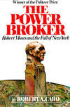 Cover for The Power Broker: Robert Moses and the Fall of New York