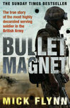 Cover for Bullet Magnet: Britain's Most Highly Decorated Frontline Soldier