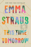 Cover for This Time Tomorrow: A Novel