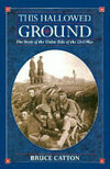 Cover for This Hallowed Ground: The Story of the Union Side of the Civil War