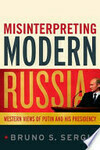 Cover for Misinterpreting Modern Russia: Western Views of Putin and His Presidency