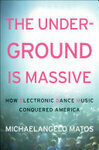 Cover for The Underground Is Massive