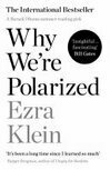 Cover for Why We're Polarized: The International Bestseller from the Founder of Vox.com