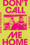 Cover for Don't Call Me Home