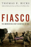 Cover for Fiasco: The American Military Adventure in Iraq