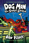 Cover for Dog Man: The Scarlet Shedder: A Graphic Novel (Dog Man #12): From the Creator of Captain Underpants