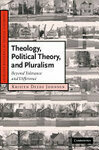 Cover for Theology, Political Theory, and Pluralism