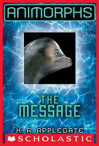 Cover for The Message (Animorphs #4)