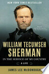 Cover for William Tecumseh Sherman: In the Service of My Country: A Life