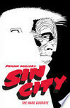 Cover for Frank Miller's Sin City Volume 1: The Hard Goodbye (Fourth Edition)