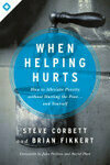 Cover for When Helping Hurts