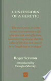 Cover for Confessions of a Heretic, Revised Edition