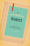 Cover for The Accidental Diarist