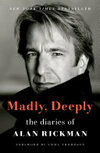 Cover for Madly, Deeply: The Diaries of Alan Rickman