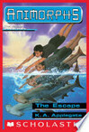 Cover for The Escape (Animorphs #15)