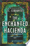 Cover for The Enchanted Hacienda