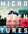 Cover for Microadventures: Local Discoveries for Great Escapes