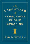 Cover for The Essentials of Persuasive Public Speaking