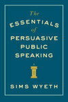 Cover for The Essentials of Persuasive Public Speaking