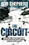 Cover for The Circuit: An Ex-SAS Soldier's True Account of One of the Most Powerful and Secretive Industries Spawned by the War on Terror