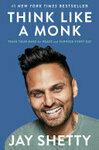 Cover for Think Like a Monk: Train Your Mind for Peace and Purpose Every Day