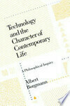 Cover for Technology and the Character of Contemporary Life