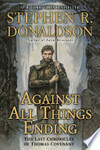 Cover for Against All Things Ending