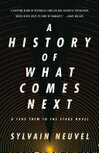 Cover for A History of What Comes Next
