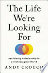 Cover for The Life We're Looking For